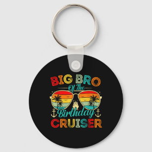 Big Bro Of The Birthday Cruiser Family Cruise Birt Key Ring