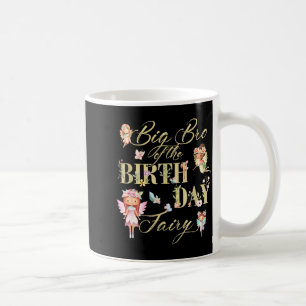 Big Bro Of The Birthday Fairy Little Girl Magical Coffee Mug