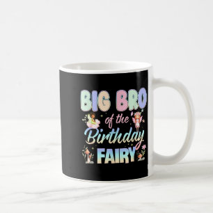 Big Bro Of The Birthday Fairy Little Girl Magical Coffee Mug