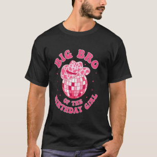 Big Bro Of The Birthday Girl Cowgirl Hat Disco Rod T-Shirt