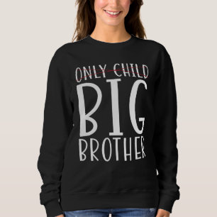 Big Brother 1 Sweatshirt