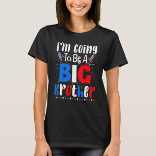 Big Brother 4th Of July Pregnancy Gender Reveal Fi T-Shirt