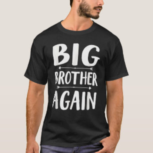Big Brother Again Cute Boho Sibling Pregnancy Anno T-Shirt
