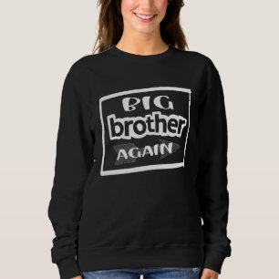 Big Brother Again for Boys with Arrow  2023 Sweatshirt