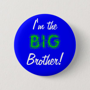Big brother button/pin 6 cm round badge