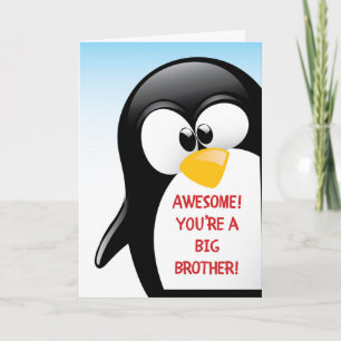 Big Brother Congratulations, Awesome Penguin Card