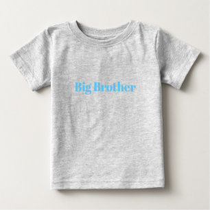 Big Brother, Customise with name, text Baby T-Shir Baby T-Shirt