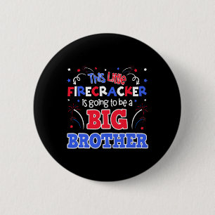 Big Brother Cute 4th Of July Pregnancy Announcemen 6 Cm Round Badge