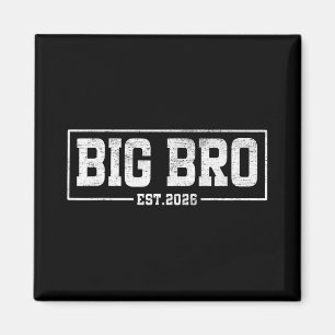 Big Brother Est. 2026 - Bro 2026 Loading New Big B Magnet