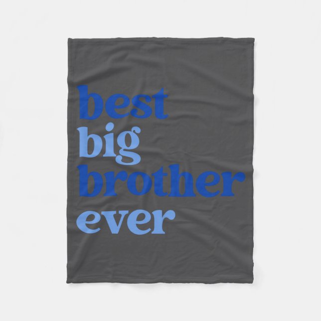 Big Brother Ever Gray With Blue Text Boys _2  Fleece Blanket (Front)