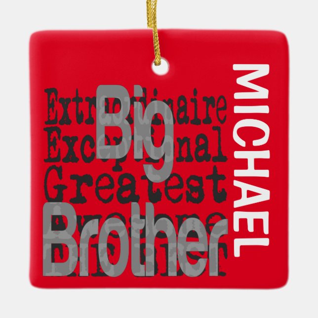 Big Brother Extraordinaire CUSTOM Ceramic Ornament (Front)