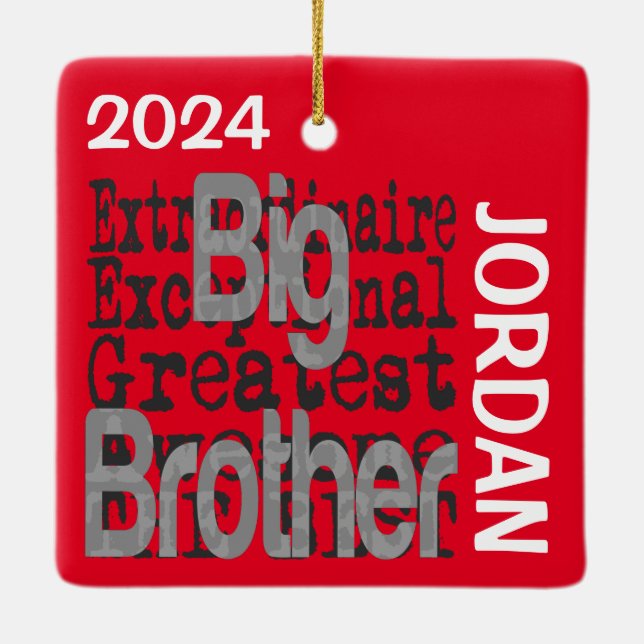 Big Brother Extraordinaire CUSTOM Ceramic Ornament (Back)