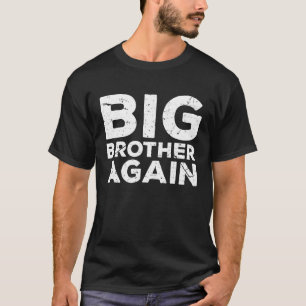 Big Brother Finally Novelty for Boys & Older Broth T-Shirt
