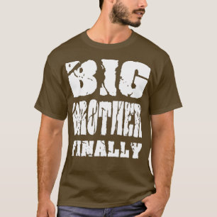 Big Brother Finally Older Brother Gift (1) T-Shirt