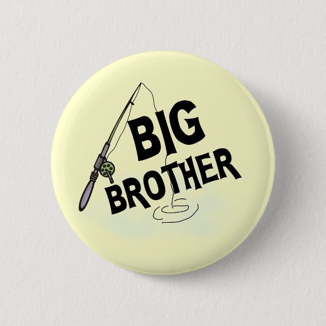 Big Brother Fishing Tshirts and Gifts 6 Cm Round Badge (Front)