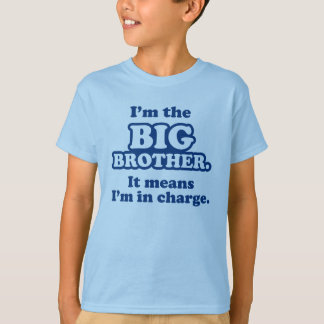 Big Brother in Charge t-shirts