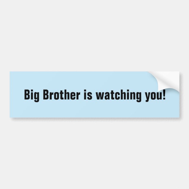 Big brother is watching you bumper sticker (Front)