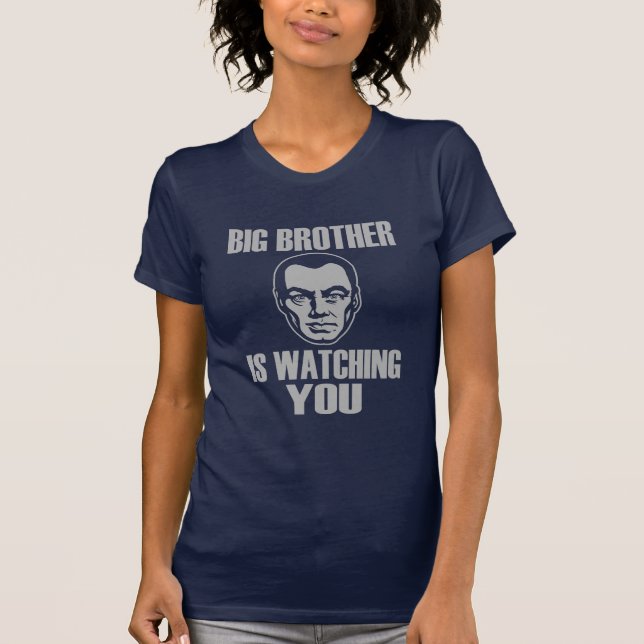 Big Brother is Watching You T-Shirt (Front)