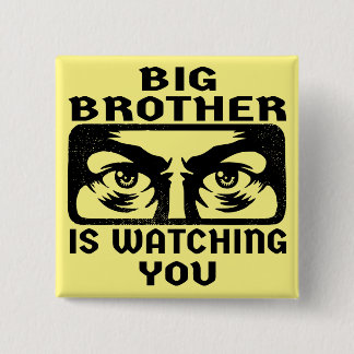 Big Brother Is Watching You #USAPatriotGraphics © 15 Cm Square Badge