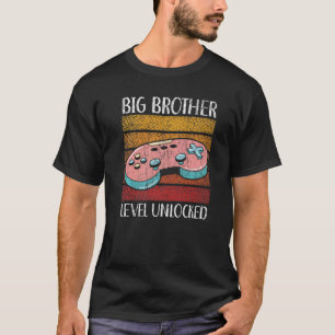 Big Brother Level Unlocked Best Bro Ever Brotherho T-Shirt