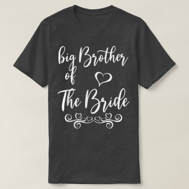 Big Brother of Bride & Groom Wedding Matching  T-Shirt (Design Front)