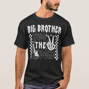 Big Brother Of The Bad Two The Bone Birthday 2 T-Shirt