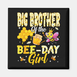 Big Brother Of The Bee Day Girl Birthday Family Ma Magnet