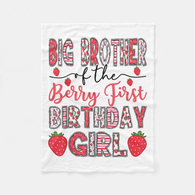 Big Brother Of The Berry First Birthday Girl Straw Fleece Blanket (Front)