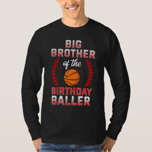 Big Brother Of The Birthday Boy Basketball Bday T-Shirt