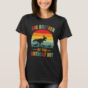 Big Brother Of The Birthday Boy Dinosaur Vintage T-Shirt