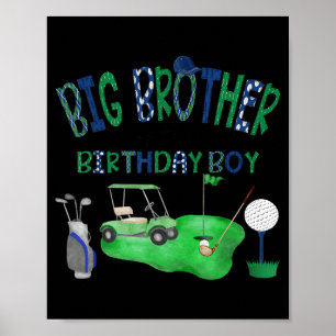 Big Brother of The Birthday Boy Golf Hole in One Poster