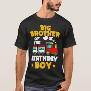 Big Brother Of The Birthday Boy Train Bday Family T-Shirt