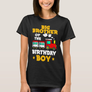 Big Brother Of The Birthday Boy Train Bday Family T-Shirt