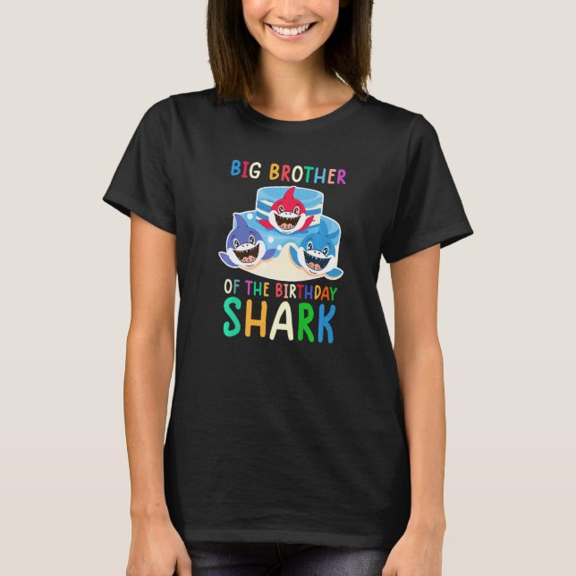 Big Brother Of The Birthday Shark Birthday Family  T-Shirt (Front)