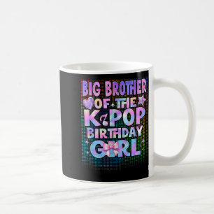 Big Brother of The K-Pop Birthday Girls Korean Coffee Mug