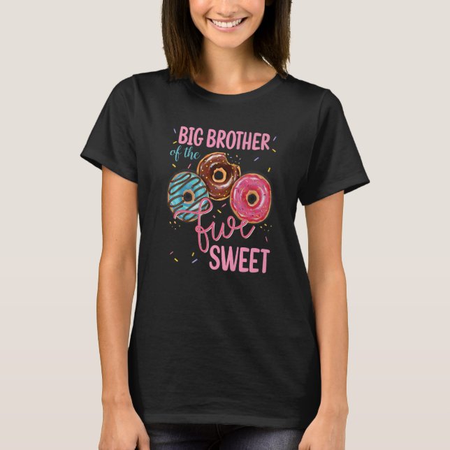 Big Brother Of The Sweet Five 5th Doughnut Bday Pa T-Shirt (Front)