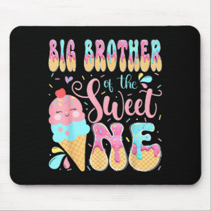 Big Brother Of The Sweet One Ice Cream 1st Mouse Pad