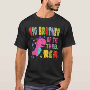Big Brother Of The Three Rex 3Rd Birthday Boy Dino T-Shirt