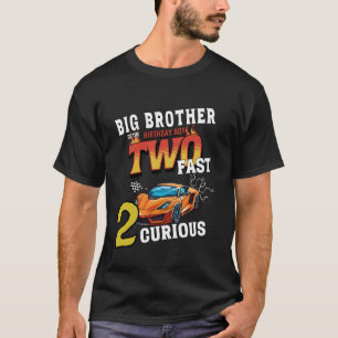 Big Brother Of The Two Years Old Birthday Boy Raci T-Shirt