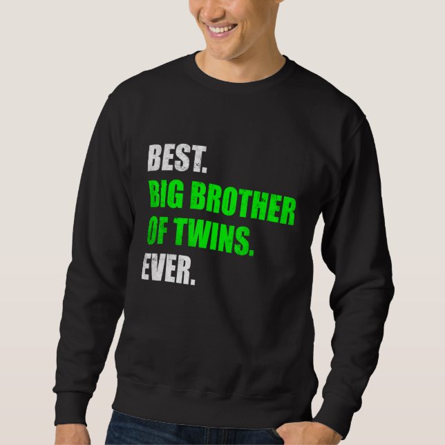 Big Brother of Twins Pregnancy Announcement Big Br Sweatshirt (Front)