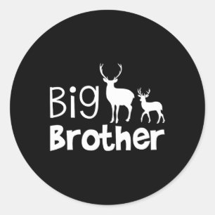 Big Brother Shirt - Deer Hunting For Big Brother  Classic Round Sticker
