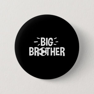 Big Brother Soccer  6 Cm Round Badge