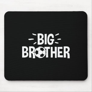 Big Brother Soccer  Mouse Pad