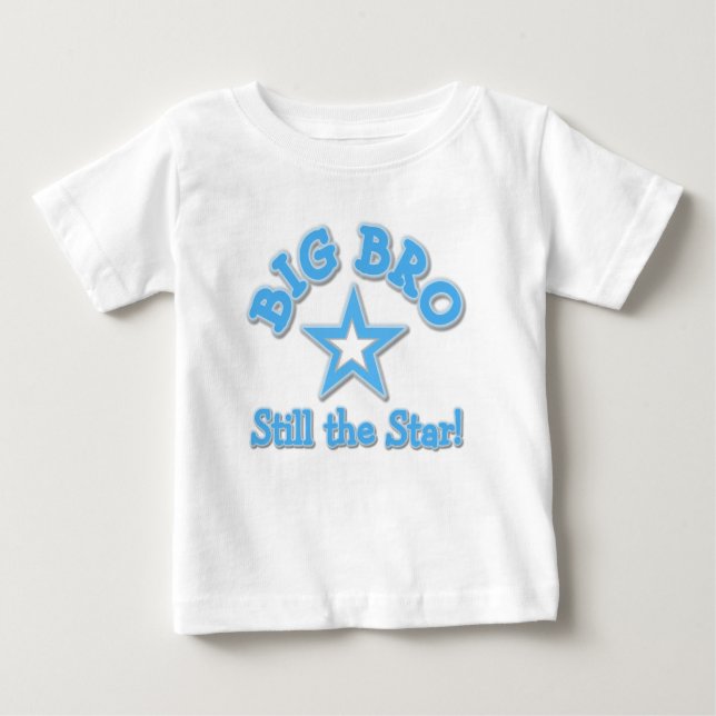 Big Brother Stil the Star Baby T-Shirt (Front)