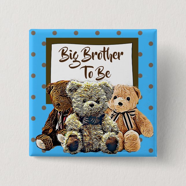 Big Brother to be Teddy Bear Baby Shower 15 Cm Square Badge (Front)