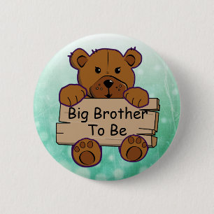 Big Brother To Be Teddy Bear Baby Shower 6 Cm Round Badge