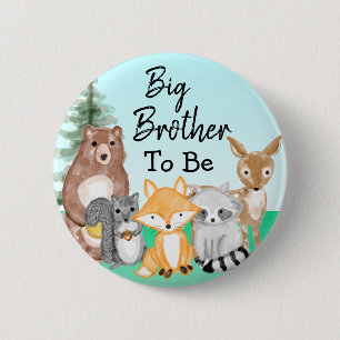 Big Brother To Be   Woodland Creatures Baby Shower 6 Cm Round Badge