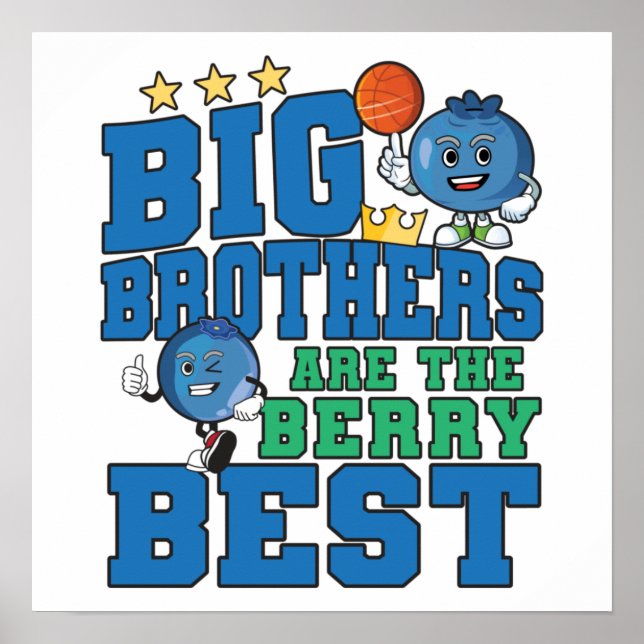 Big Brothers are the Berry Best - Blueberry Pun Poster (Front)