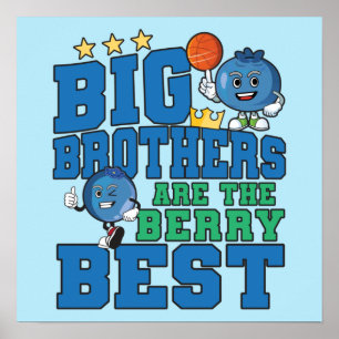Big Brothers are the Berry Best - Blueberry Pun Poster