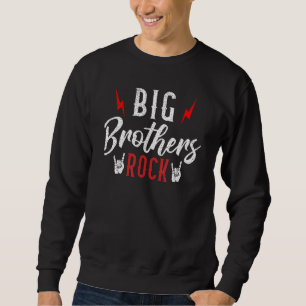 Big Brothers Rock Big Brother Sweatshirt